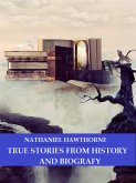 True Stories From History and Biography (eBook, ePUB)