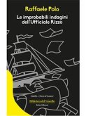 Le improbabili indagini dell'Ufficiale Rizzo (eBook, ePUB)