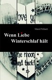 Wenn Liebe Winterschlaf hält (eBook, ePUB)