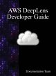 AWS DeepLens Developer Guide - Bild 1