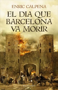 El dia que Barcelona va morir - Calpena, Enric