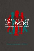 Learning from Bad Practice in Environmental and Sustainability Education