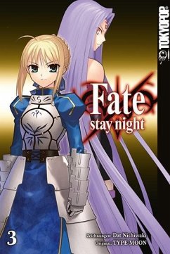 FATE/Stay Night / FATE/Stay Night Bd.3 - Nishikawa, Dat;Type-Moon