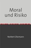 Moral und Risiko