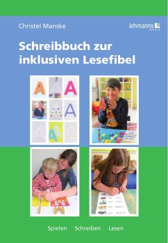 Schreibbuch zur inklusiven Lesefibel - Manske, Christel