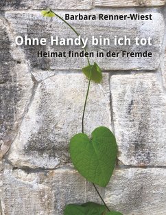 Ohne Handy bin ich tot - Renner-Wiest, Barbara