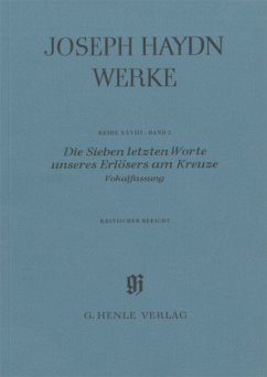 Die Sieben letzten Worte unseres Erlösers am Kreuze - Vokalfassung - Haydn, Joseph - Die Sieben letzten Worte unseres Erlösers am Kreuze Hob. XX/2, Vokalfassung