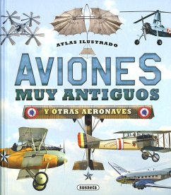 Aviones muy antiguos y otras aeronaves - Oriol, Cecilio