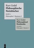 Philosophie I Maximen 0 / Philosophy I Maxims 0 / Kurt Gödel: Philosophische Notizbücher / Philosophical Notebooks Band 1