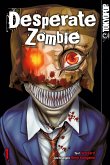 Desperate Zombie Bd.1