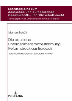 Die deutsche Unternehmensmitbestimmung ¿ Reformdruck aus Europa? - Schütt, Manuel