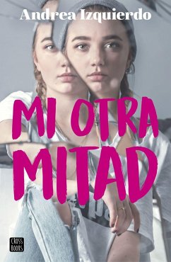 Mi otra mitad - Izquierdo, Andrea