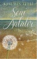 Seni Anlatir - Telli, Yasemin