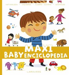 Maxi baby enciclopedia - Baussier, Sylvie; Larousse Editorial; Clavelet, Magali