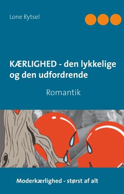 Kærlighed - den lykkelige og den udfordrende - Rytsel, Lone