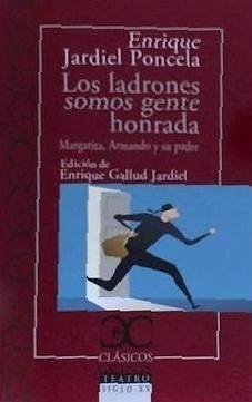 Los Ladrones Somos Gente Honrada - Jardiel Poncela, Enrique