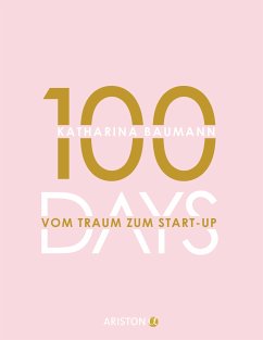 100 Days (eBook, ePUB) - Design Bubbles GmbH