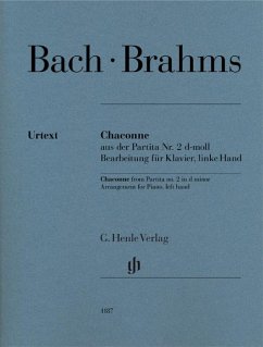 Chaconne aus der Partita Nr. 2 d-moll - Bach, Johann Sebastian; Brahms, Johannes