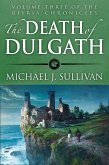 The Death of Dulgath (The Riyria Chronicles, #3) (eBook, ePUB) The Death of Dulgath (The Riyria Chronicles, #3) (eBook, ePUB)