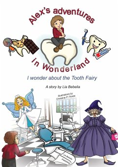 Alex's adventures in Wonderland: I wonder about the Tooth Fairy - Bebelia, Lia