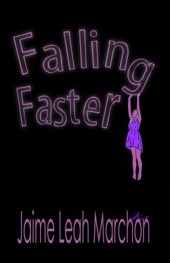 Falling Faster (eBook, ePUB) - Marchon, Jaime Leah