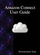 Amazon Connect User Guide - Bild 1