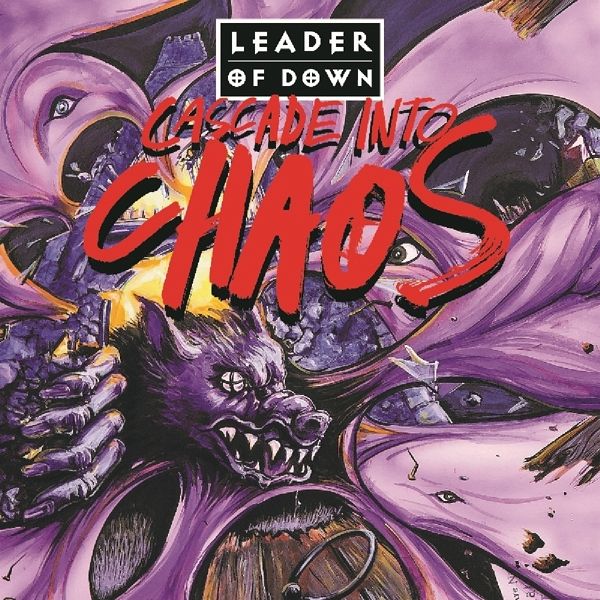 Cascade Into Chaos Cascade Into Chaos
