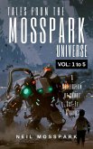 Tales From the Mosspark Universe: Vol. 1 to 5 (eBook, ePUB)