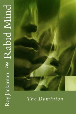 Rabid Mind - The Dominion (eBook, ePUB) - Jackaman, Roy