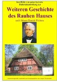 Materialsammlung zur weiteren Geschichte des Rauhen Hauses nach Johann Hinrich Wichern