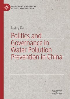 Politics and Governance in Water Pollution Prevention in China - Dai, Liping
