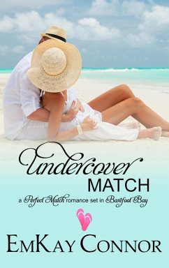 Undercover Match (Perfect Match, #6) (eBook, ePUB) - Connor, Emkay