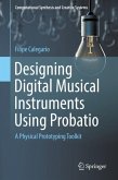 Designing Digital Musical Instruments Using Probatio