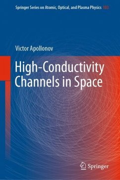 High-Conductivity Channels in Space - Apollonov, Victor