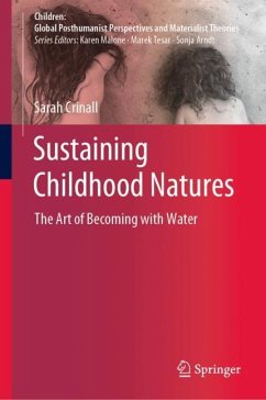 Sustaining Childhood Natures - Crinall, Sarah