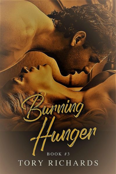 Burning Hunger (The Evans Brothers Trilogy, #3) (eBook, ePUB) Burning Hunger (The Evans Brothers Trilogy, #3) (eBook, ePUB)