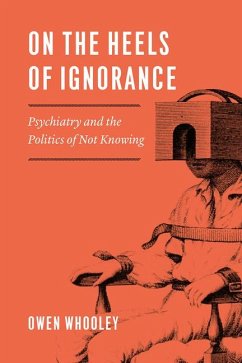 On the Heels of Ignorance - Whooley, Owen