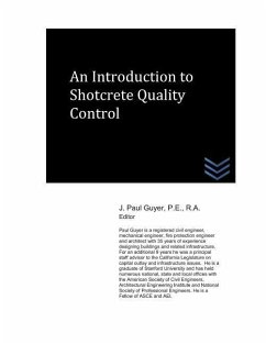 An Introduction to Shotcrete Quality Control - Guyer, J. Paul