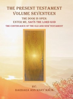 The Present Testament Volume Seventeen - Mack, Barbara Ann Mary