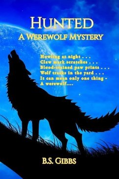 Hunted: A Werewolf Mystery - Gibbs, B. S.