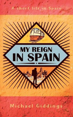 My Reign in Spain - Giddings, Michael