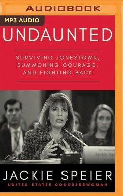 Undaunted: Surviving Jonestown, Summoning Courage, and Fighting Back - Speier, Jackie