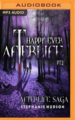 Happy Ever Afterlife Part 2 - Hudson, Stephanie