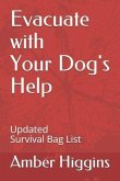 Evacuate with Your Dog's Help: Updated Survival Bag List