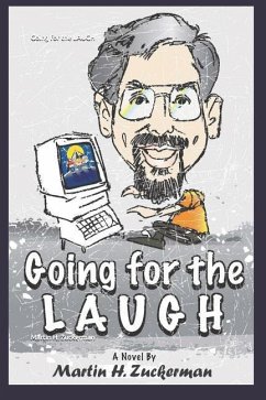 Going for the LAUGH - Zuckerman, Martin H.; Zed, Em H.