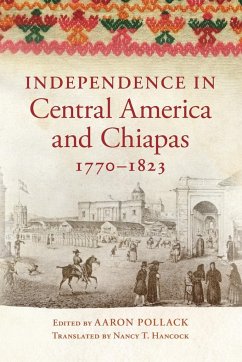 Independence in Central America and Chiapas, 1770-1823