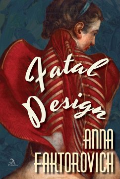 Fatal Design - Faktorovich, Anna