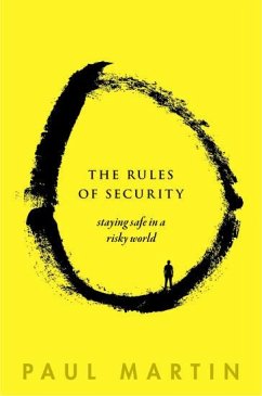 The Rules of Security - Martin, Paul (Honorary Principal Research Fellow, Institute for Secu