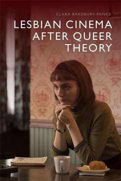 Lesbian Cinema After Queer Theory - Bradbury-Rance, Clara