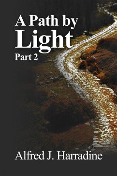 A Path by Light - Harradine, Alfred J.
